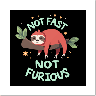 Not Fast Not Furious Funny Tree Sloth Design Posters and Art